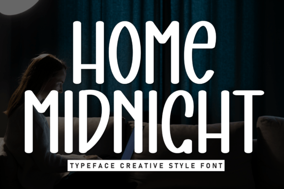 Home Midnight: A Fun and Casual Display Typeface